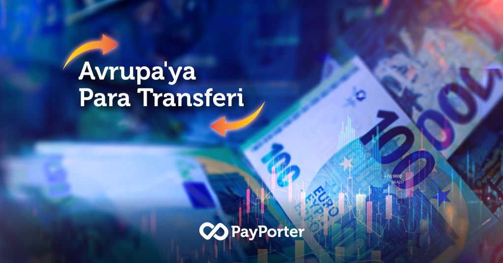 Avrupa'ya Para Transferi Nasıl Yapılır?