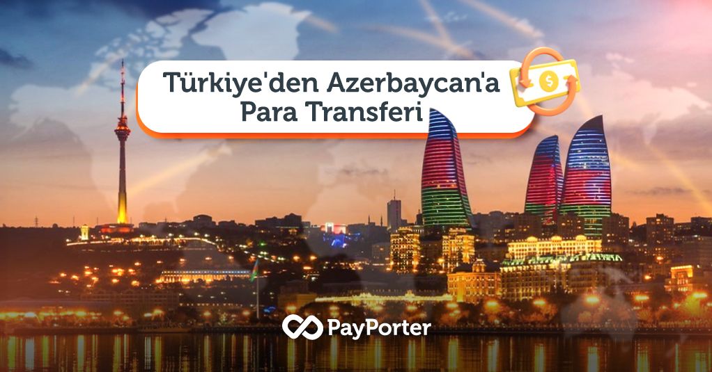 Azerbaycan'a Para Transferi Nasıl Yapılır?