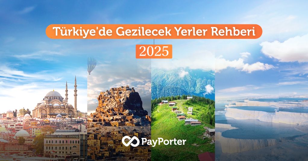 Türkiye’de Gezilecek Yerler Rehberi (2025)