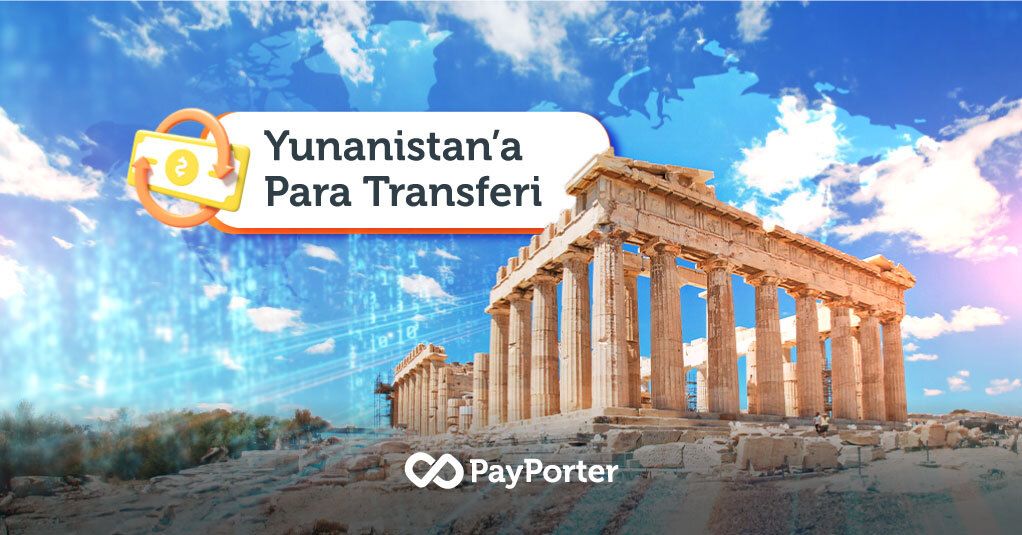 Yunanistan’a Para Transferi Nasıl Yapılır?