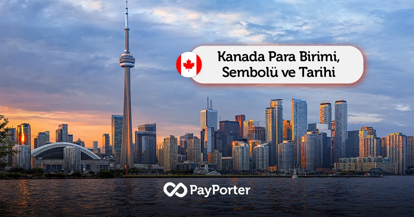 Kanada’nın Para Birimi Nedir? – Kanada Doları (CAD) Hakkında Her Şey