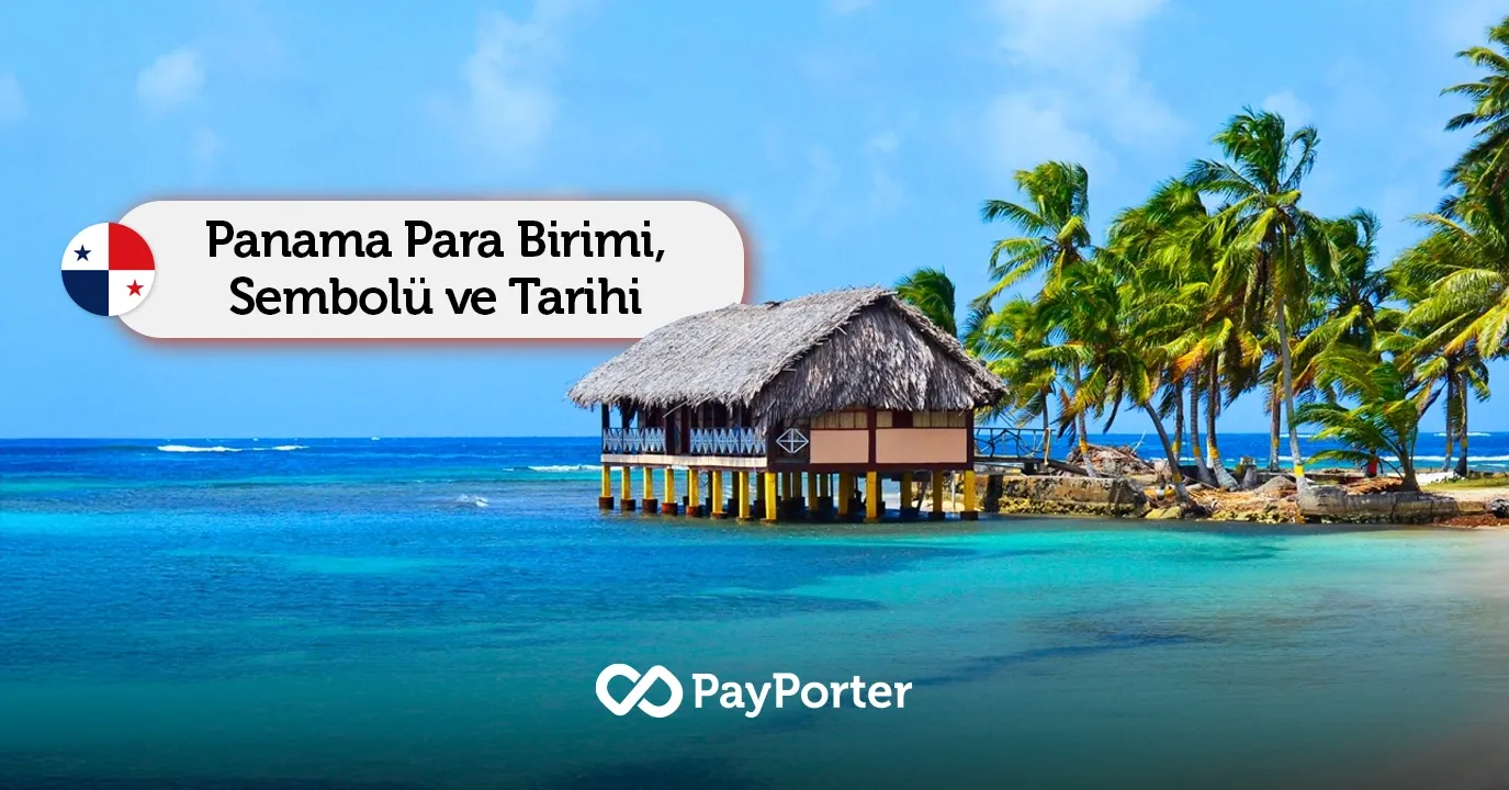 Panama’nın Para Birimi Nedir? – Panama Balboası (PAB) ve ABD Doları (USD) Hakkında Her Şey