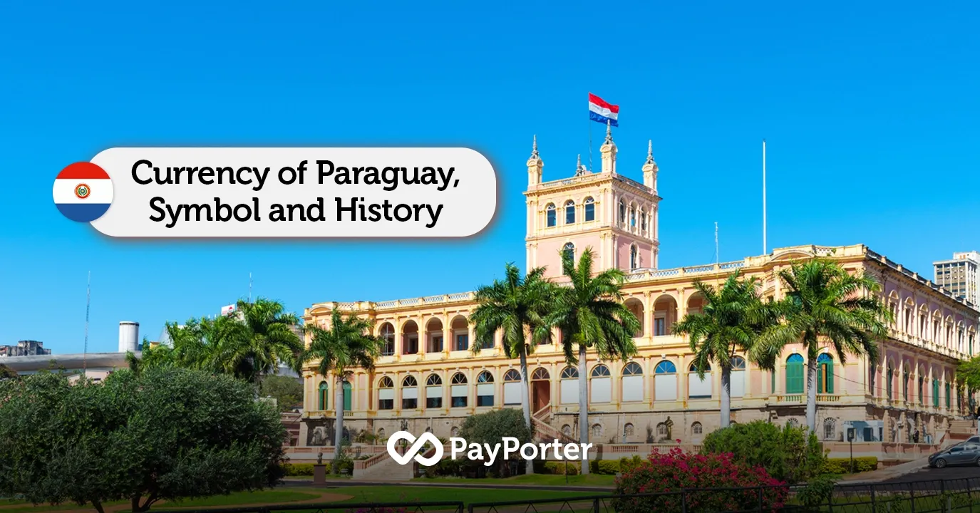 Paraguay Currency – Everything About the Paraguayan Guarani (PYG)