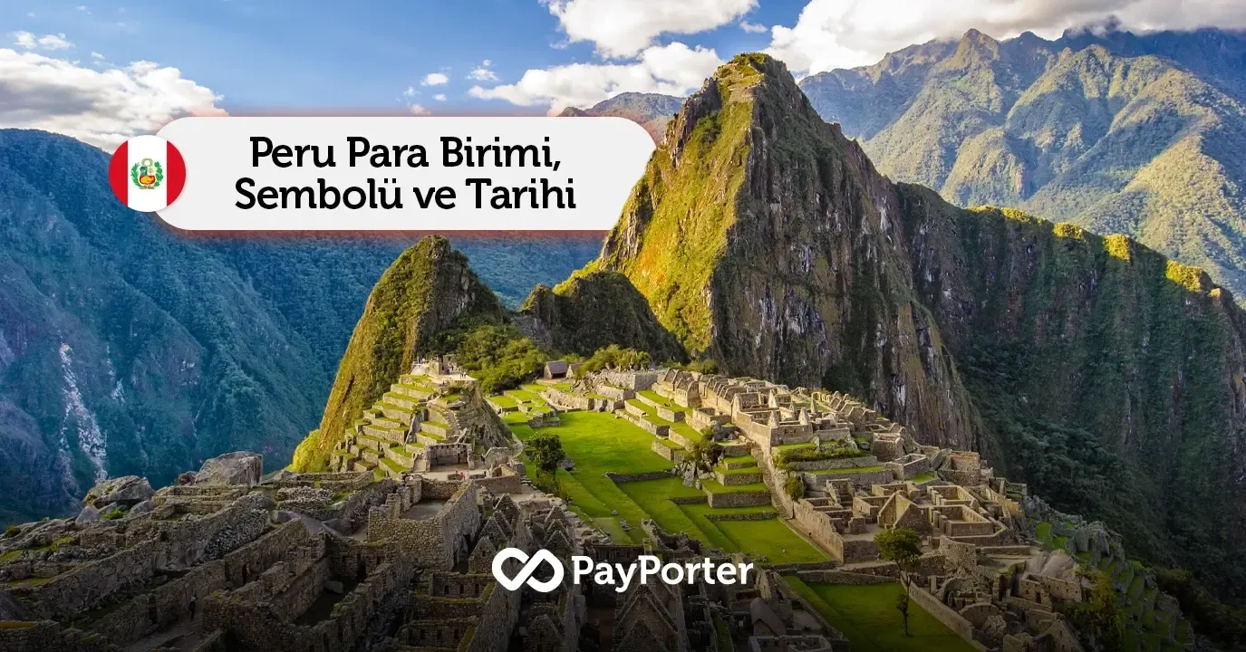 Peru Para Birimi | Peru Solü (PEN) Rehberi