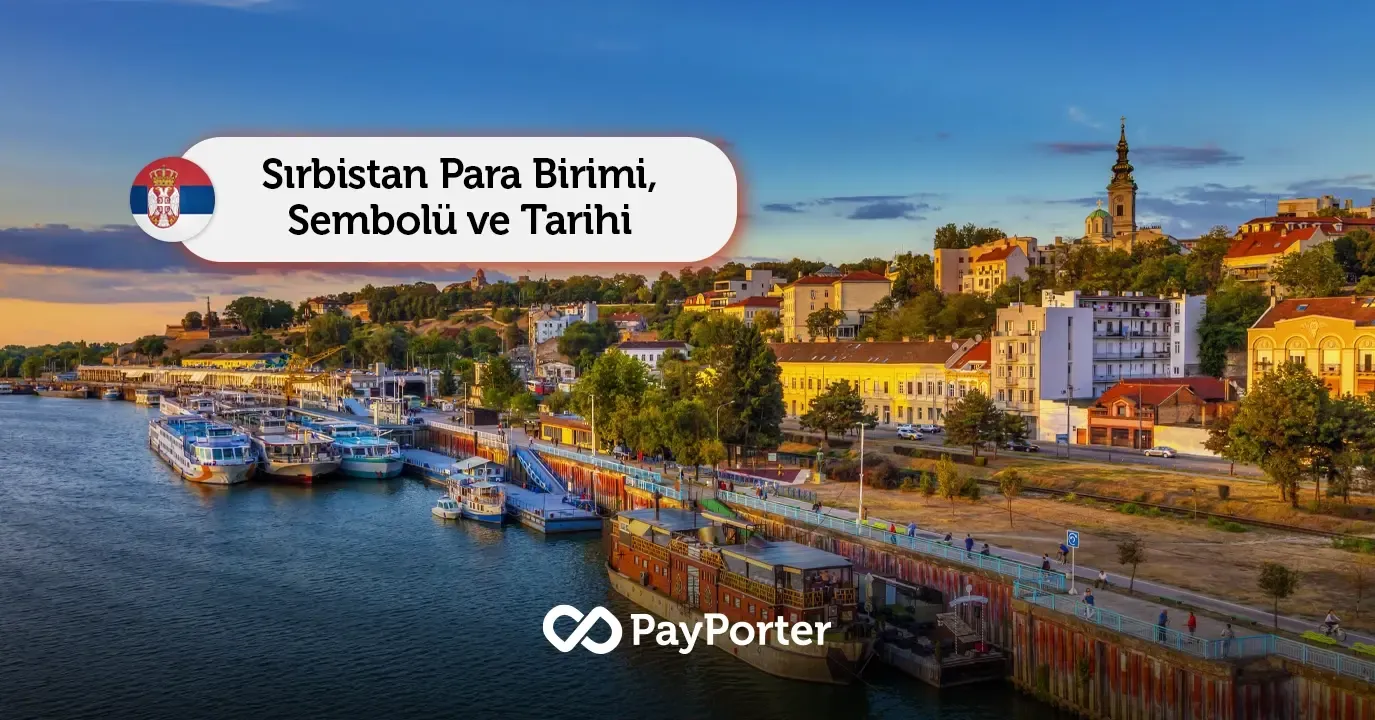 Sırbistan Para Birimi | Sırp Dinarı (RSD) Rehberi